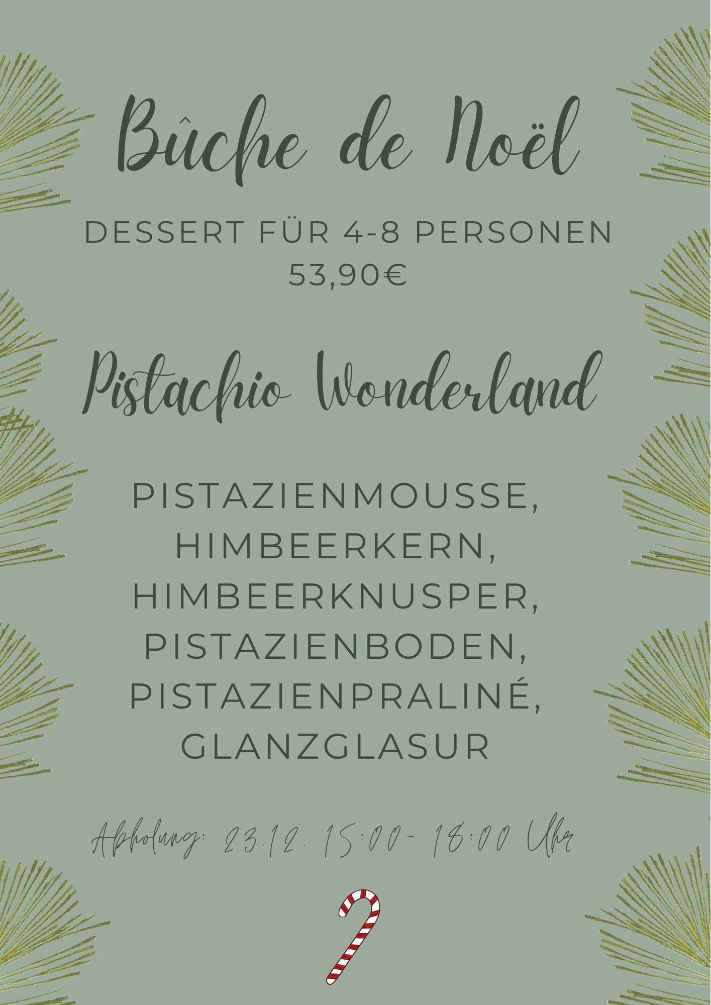 BUCHE DE NOEL / PISTACHIO WONDERLAND